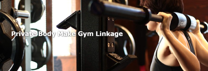 Private Body Make Gym Linkage